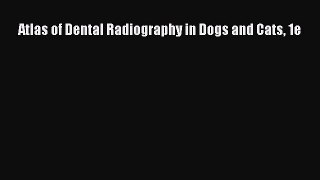 Download Atlas of Dental Radiography in Dogs and Cats 1e Ebook Free