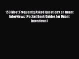 READbook 150 Most Frequently Asked Questions on Quant Interviews (Pocket Book Guides for Quant
