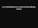 Download L'art Paleolithique De La Grotte De Nerja Malaga Espana Ebook Online