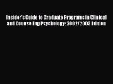 Read Book Insider's Guide to Graduate Programs in Clinical and Counseling Psychology: 2002/2003