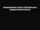 Read Book Graduate Schools in the U.S. 2009 (Peterson's Graduate Schools in the U.S) E-Book