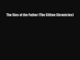 Read Books The Sins of the Father (The Clifton Chronicles) ebook textbooks