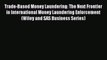 [PDF] Trade-Based Money Laundering: The Next Frontier in International Money Laundering Enforcement