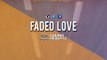 Faded Love - August Alsina Ft Big Sean & Jhene Aiko Type Beat