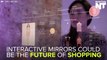 Interactive Mirrors Are The Future Of Shopping