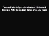 Read Books Thomas Kinkade Special Collector's Edition with Scripture 2015 Deluxe Wall Calen: