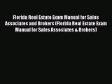 Read Book Florida Real Estate Exam Manual for Sales Associates and Brokers (Florida Real Estate