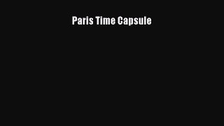 Read Books Paris Time Capsule ebook textbooks