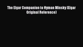 [Download] The Elgar Companion to Hyman Minsky (Elgar Original Reference) [PDF] Online