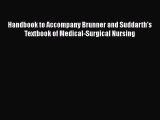 Read Handbook to Accompany Brunner and Suddarth's Textbook of Medical-Surgical Nursing Ebook