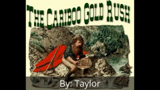 Cariboo Gold Rush Project