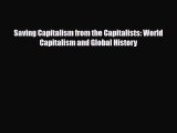 [PDF] Saving Capitalism from the Capitalists: World Capitalism and Global History [PDF] Online