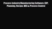 Download Process Industry Manufacturing Software: ERP Planning Recipe MES & Process Control