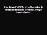 Read M. de Garsault’s 1767 Art of the Shoemaker: An Annotated Translation (Costume Society
