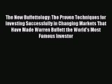 Read The New Buffettology: The Proven Techniques for Investing Successfully in Changing Markets