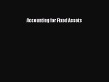 Read Accounting for Fixed Assets Ebook Free