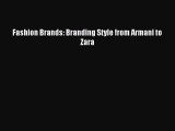 Read Fashion Brands: Branding Style from Armani to Zara ebook textbooks