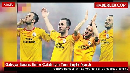 Galiçya Basını, Emre Çolak İçin Tam Sayfa Ayırdı