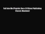 [PDF] Fall Into Me [Psychic Docs 3] (Siren Publishing Classic Manlove) [Read] Online