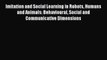 READ book  Imitation and Social Learning in Robots Humans and Animals: Behavioural Social