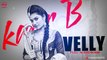 Velly ( Full Audio Song ) _ Kaur B _ Punjabi Song Collection _ Speed Records