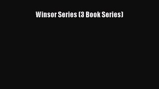 Read Winsor Series (3 Book Series)# Ebook Free