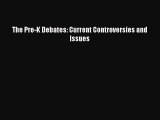 Read Book The Pre-K Debates: Current Controversies and Issues E-Book Free