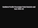 [PDF] Southern Pacific Passenger Train Consists and Cars 1955-58 [Read] Full Ebook