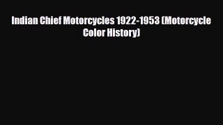 [Download] Indian Chief Motorcycles 1922-1953 (Motorcycle Color History) [Read] Full Ebook