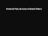 Download Orofacial Pain An Issue of Dental Clinics PDF Free