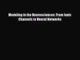 Read Modeling in the Neurosciences: From Ionic Channels to Neural Networks PDF Free