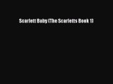 Read Scarlett Baby (The Scarletts Book 1)# PDF Online