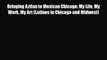 Read Bringing Aztlan to Mexican Chicago: My Life My Work My Art (Latinos in Chicago and Midwest)