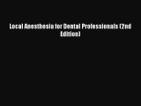 Read Local Anesthesia for Dental Professionals (2nd Edition) PDF Free