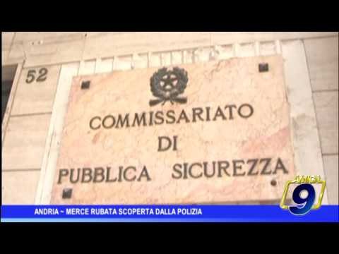 Andria | Merce rubata scoperta dalla polizia