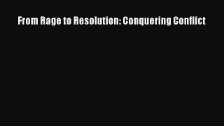 [PDF] From Rage to Resolution: Conquering Conflict PDF Online