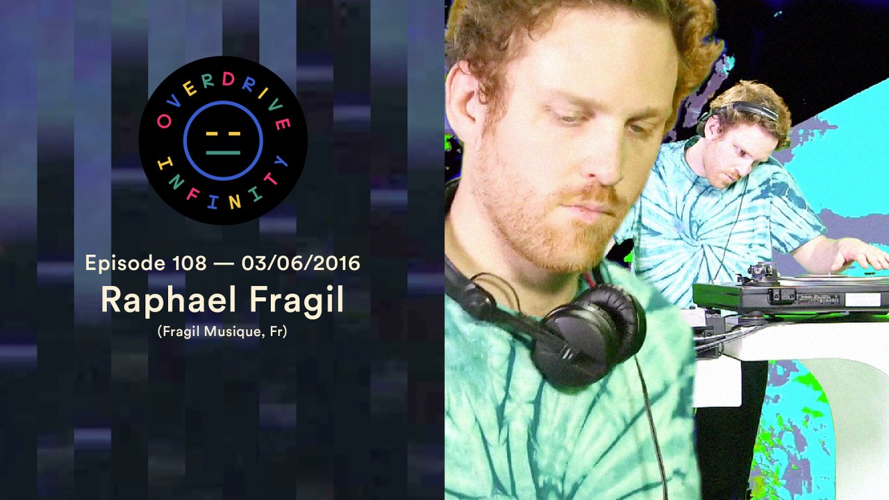 RAPHAEL FRAGIL — Overdrive Infinity