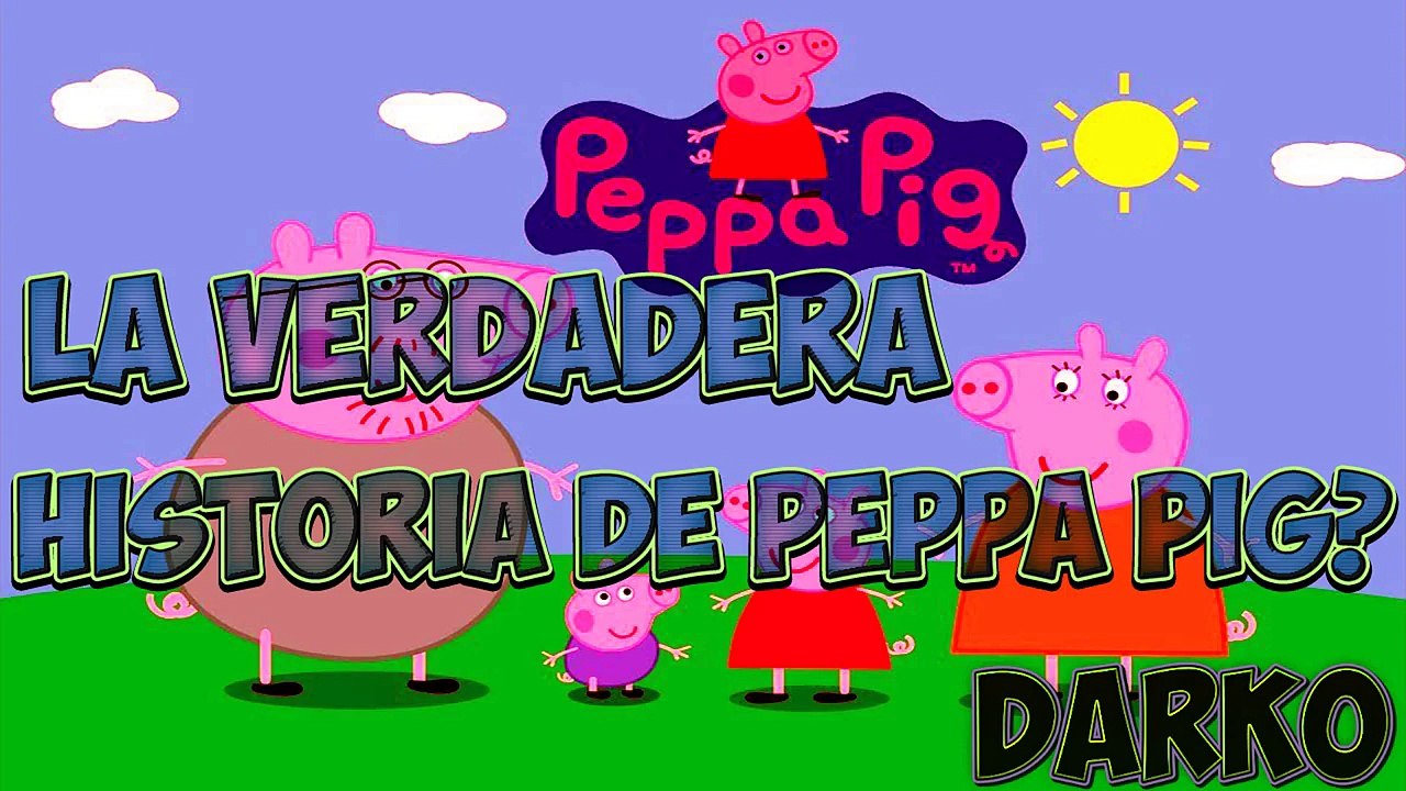La verdadera historia de Peppa Pig............... sera verdad o mentiras?