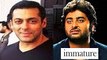 Mika Singh and Salman Khan Calls Arijit IMMATURE Controversy
