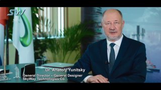 Address of the President of SkyWay group of companies Dr Anatoly Yunitskiy