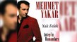 Mehmet Yakar - Yak Felek (Official Audio)