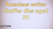 Amadeus writer Shaffer dies aged 90 Short News