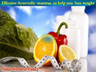 Effective aurvedic mantras to help you lose weight