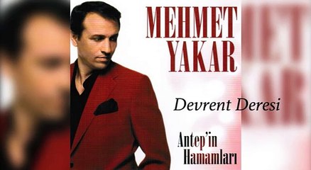 Mehmet Yakar - Devrent Deresi (Official Audio)