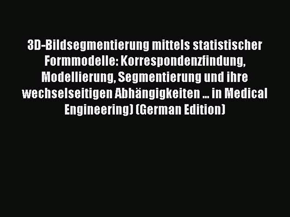 Read 3D-Bildsegmentierung mittels statistischer Formmodelle: Korrespondenzfindung Modellierung