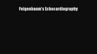 Read Feigenbaum's Echocardiography Ebook Free