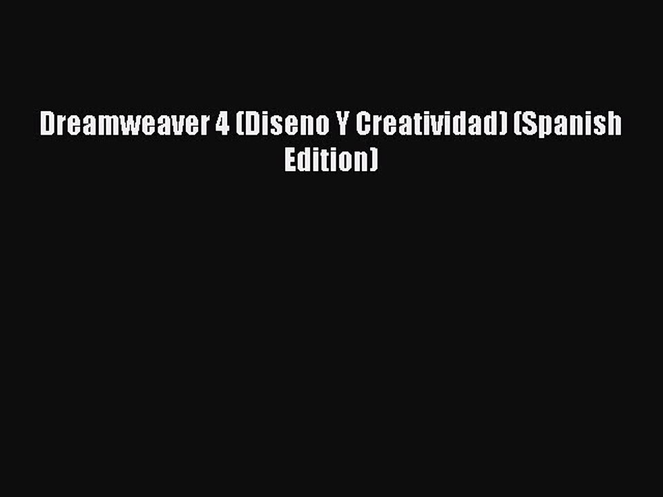 Read Dreamweaver 4 (Diseno Y Creatividad) (Spanish Edition) Ebook Free