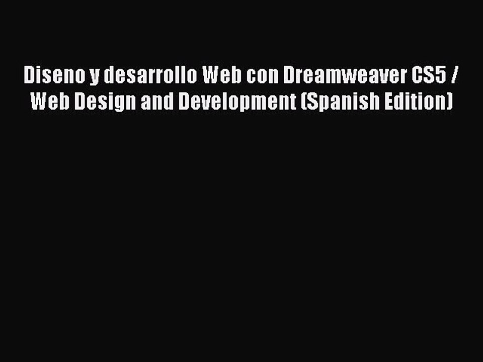 Read Diseno y desarrollo Web con Dreamweaver CS5 / Web Design and Development (Spanish Edition)