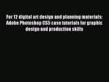 Download For 12 digital art design and planning materials: Adobe Photoshop CS5 case tutorials