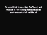 [PDF] Financial Risk Forecasting: The Theory and Practice of Forecasting Market Risk with Implementation